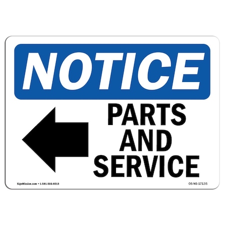 Signmission OSHA Notice Sign, 18" Height, Aluminum, Parts And Service (Left Arrow) Sign With Symbol, Landscape OS-NS-A-1824-L-17135